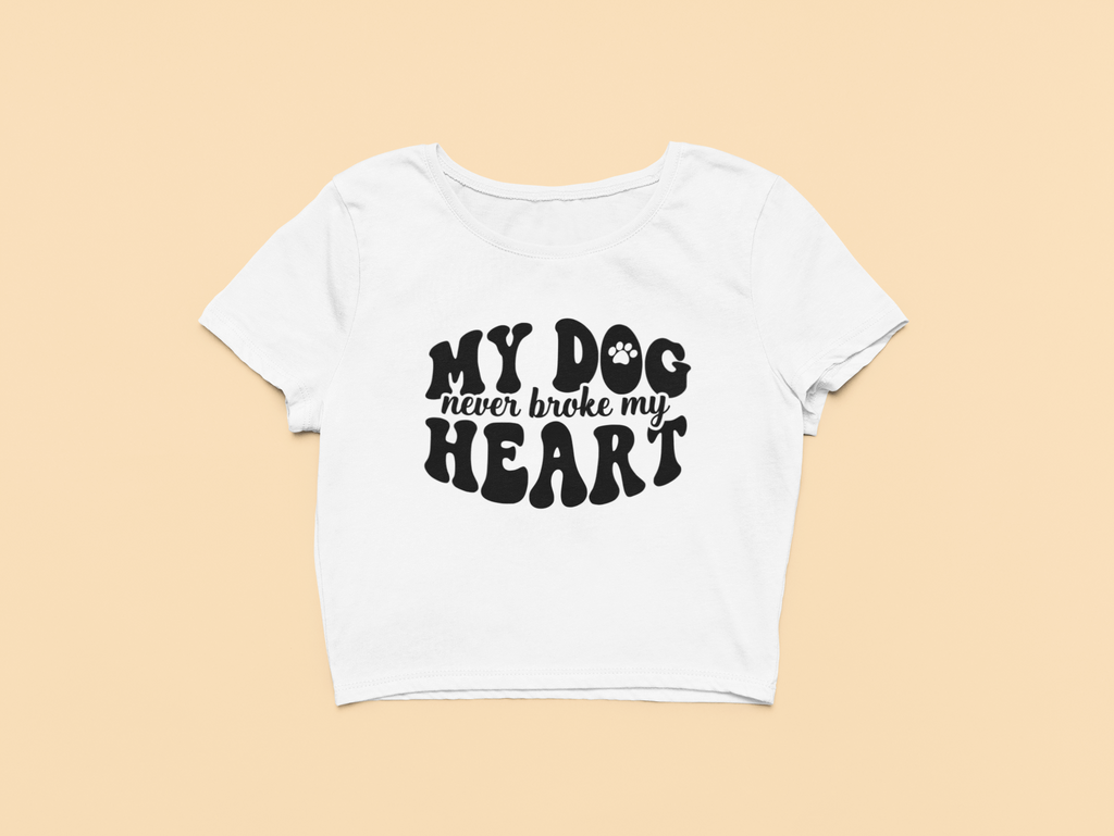"My Dog Never" - Crop Top
