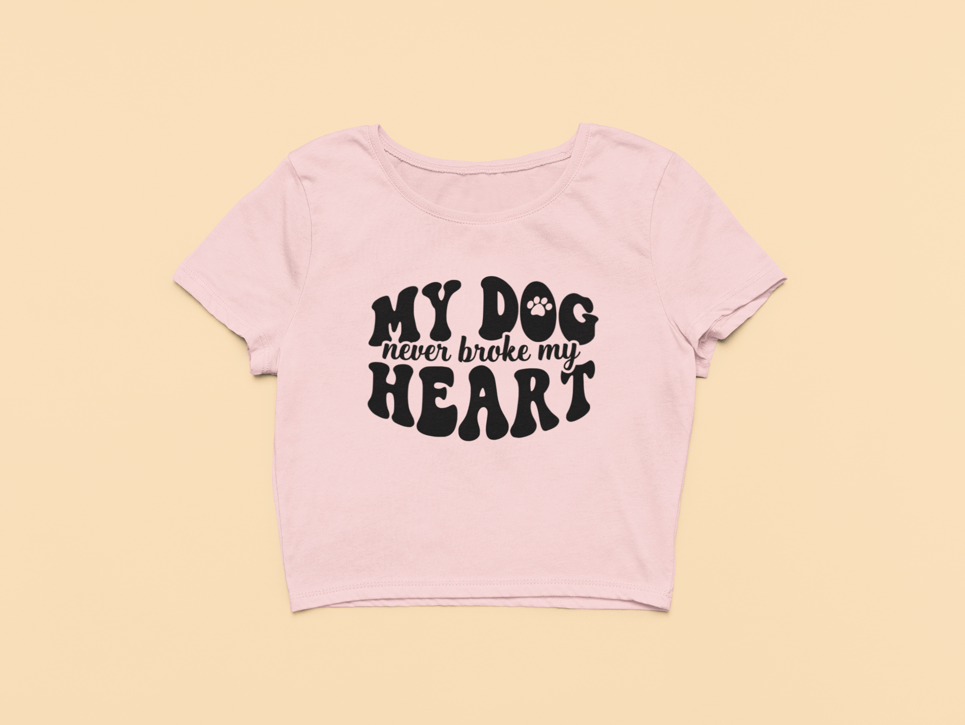 "My Dog Never" - Crop Top